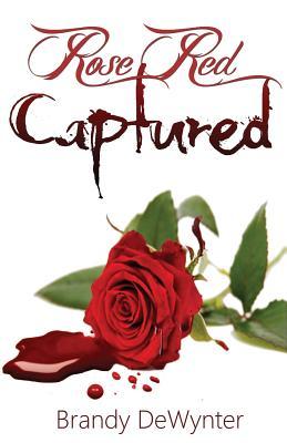 Rose Red Captured (Eighth Circle Club)