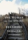 The Woman on the Stairs by Bernhard Schlink