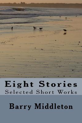 Eight Stories: Selected Short Works