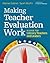 Making Teacher Evaluation Work: A Guide for Literacy Teachers and Leaders