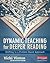 Dynamic Teaching for Deeper Reading: Shifting to a Problem-Based Approach