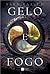 Gelo e Fogo (Neve e Cinzas, #2)