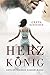 HerzKönig: Der große Herzgefängnis - Sammelband (German Edition)
