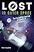 Lost in Outer Space: The In...