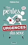 Les perles des urgences du sexe (LE SEXE QUI RIT) by Stéphane Rose