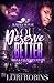 You Deserve Better ( A Kelani & Shemar Spin-off): Bizz & Taliyah's Story (You Deserve Better: Bizz & Taliyah's Story Book 1)