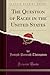 The Question of Races in th...