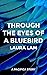 Through The Eyes of a Bluebird