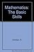 Mathematics: The Basic Skills