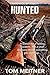 Hunted (Hardwick Episode #7) by Tom Meitner