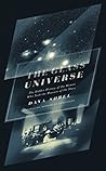 The Glass Universe: The Hidden History of the Women Who Took the Measure of the Stars