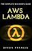 AWS Lambda : The Complete B...