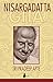 NISARGADATTA GITA by SRI PRADEEP APTE