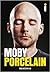 Moby Porcelain by Moby Moby Porcelain by Moby