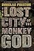 The Lost City of the Monkey God: A True Story