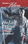 His Last Defense by Karen Rock