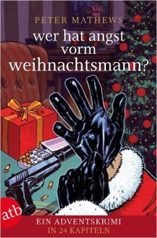 Wer hat Angst vorm Weihnachtsmann: Der illustrierte Adventskalender mit versteckten Geschichten