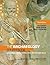 The Archaeology Coursebook: An Introduction to Themes, Sites, Methods and Skills