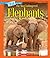 Elephants (A True Book: The Most Endangered) (Library Edition)