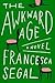 The Awkward Age: A Novel