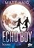 Echo Boy by Matt Haig