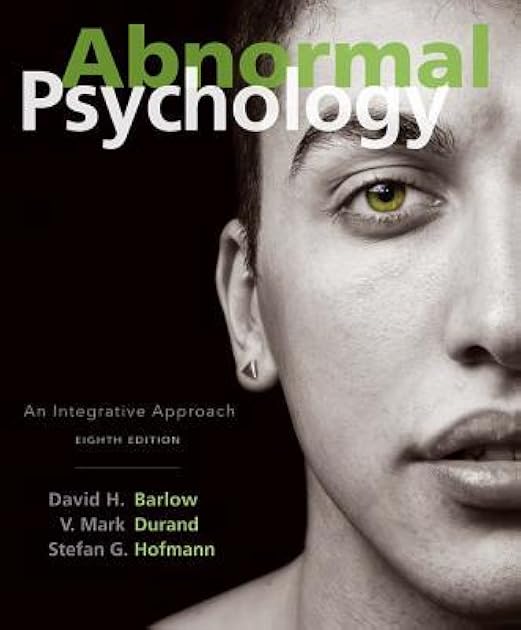 Abnormal Psychology: An Integrative Approach