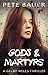 Gods & Martyrs