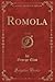 Romola, Vol. 1 of 3 (Classic Reprint)