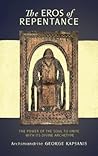 The Eros of Repentance: Four Homilies on Athonite Monasticism The Eros of Repentance: Four Homilies on Athonite Monasticism