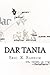 Dar Tania: How the First Priestess of Tiamat Arose and Founded the Dragon Empire of Morbattania (A Forsaken Isles 100 page book)