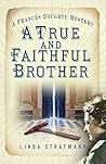 A True and Faithful Brother (Frances Doughty #7)
