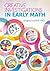 Creative Investigations in Early Math: Hands-On Math Learning Activities For Children
