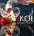 Koi: A Modern Folk Tale