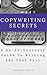 Copywriting Secrets: A Do-It-Yourself Guide To Writing Ads That Sell