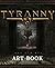 Tyranny: Art Book