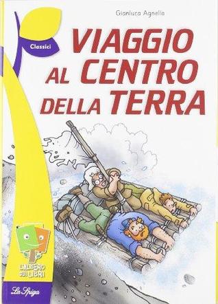 Viaggio al centro della terra (Paperback)