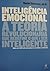 A inteligência emocional by Daniel Goleman