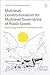 Multilevel Constitutionalism for Multilevel Governance of Public Goods: Methodology Problems in International Law