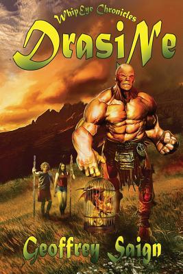 Sam Green and the WhipEye Great Ones: Drasine (Book 3)