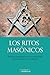 Los Ritos Masonicos