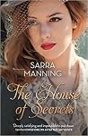 The House of Secrets by Sarra Manning