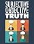 Subjective and Objective Truth
