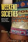 Weekend Societies...