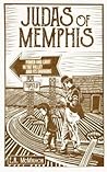 Judas of Memphis by E.N.  McMahon