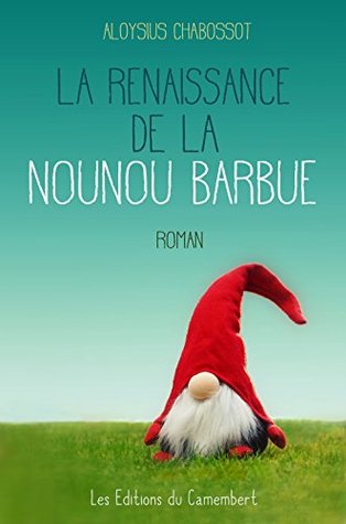 La renaissance de la nounou barbue (French Edition)