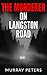 The Murderer On Langston Road