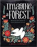 Imagine a Forest: Designs and Inspirations for Enchanting Folk Art