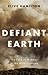 Defiant Earth: The Fate of Humans in the Anthropocene
