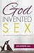 God Invented Sex by Lisa Gordon