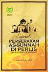 Sejarah Pergerakan As-Sunnah di Perlis Dahulu dan Sekarang Sejarah Pergerakan As-Sunnah di Perlis Dahulu dan Sekarang